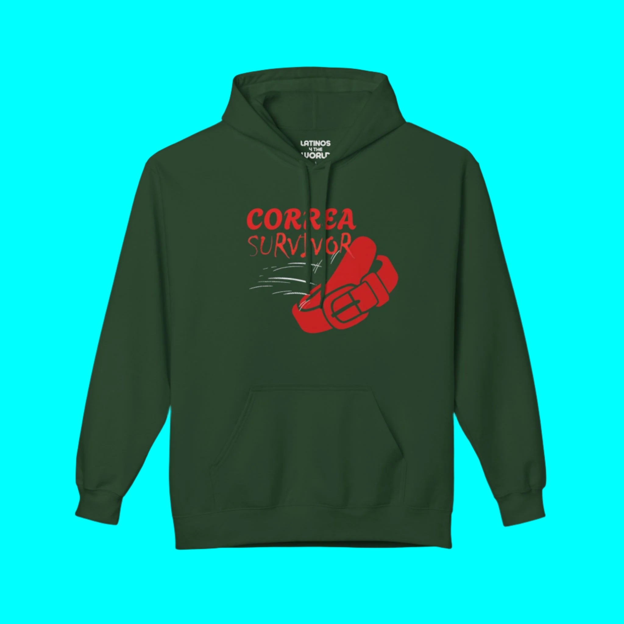 Correa Belt Survivor Comfy Warm Hoodie | Chancleta Cinturon Joke Latino Pride Funny Fleece-Lined | Latinos 4 The World