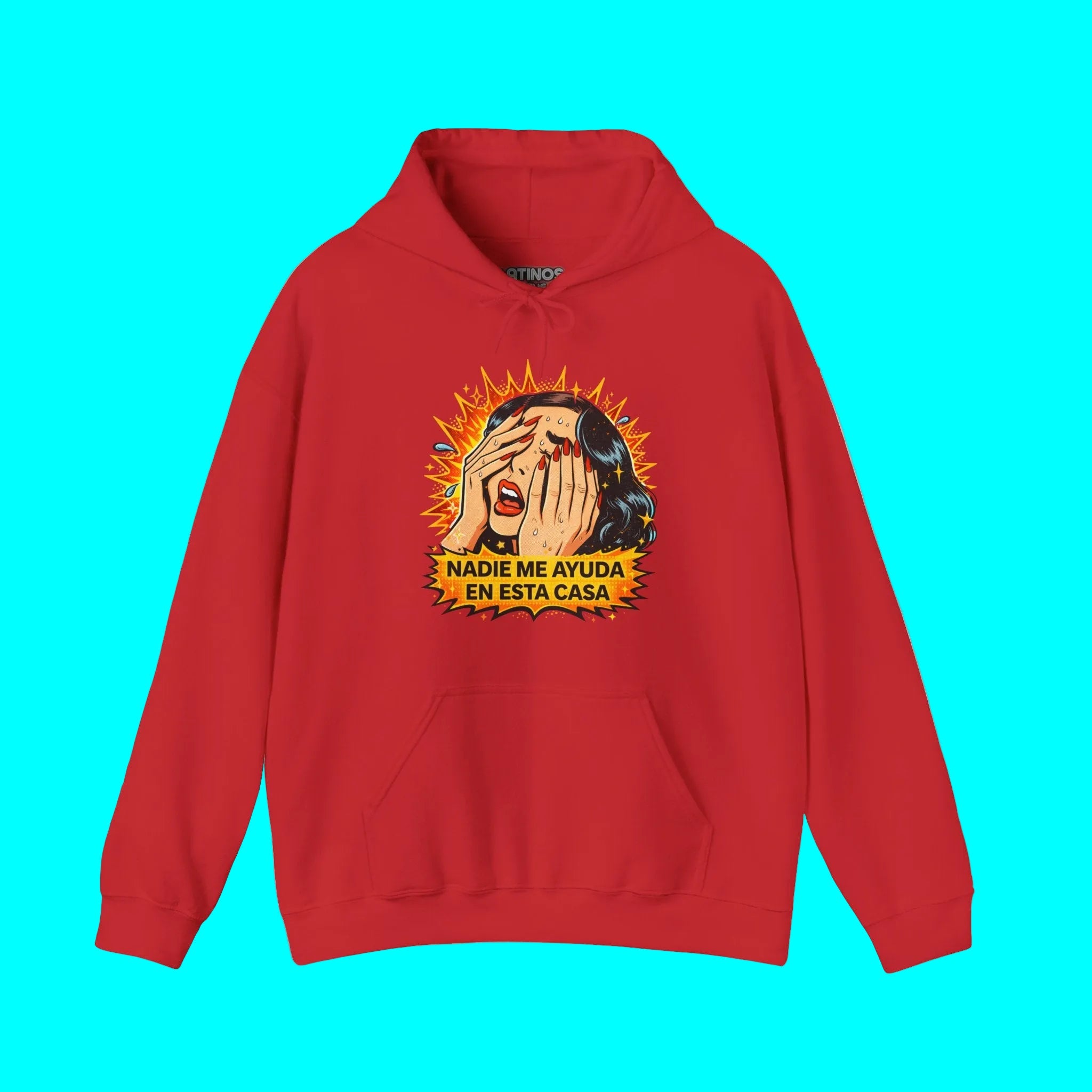 Telenovela Nadie Me Ayuda En Esta Casa Cries in Spanish Hoodie | Comfy Heavy Cotton | 5 Colors