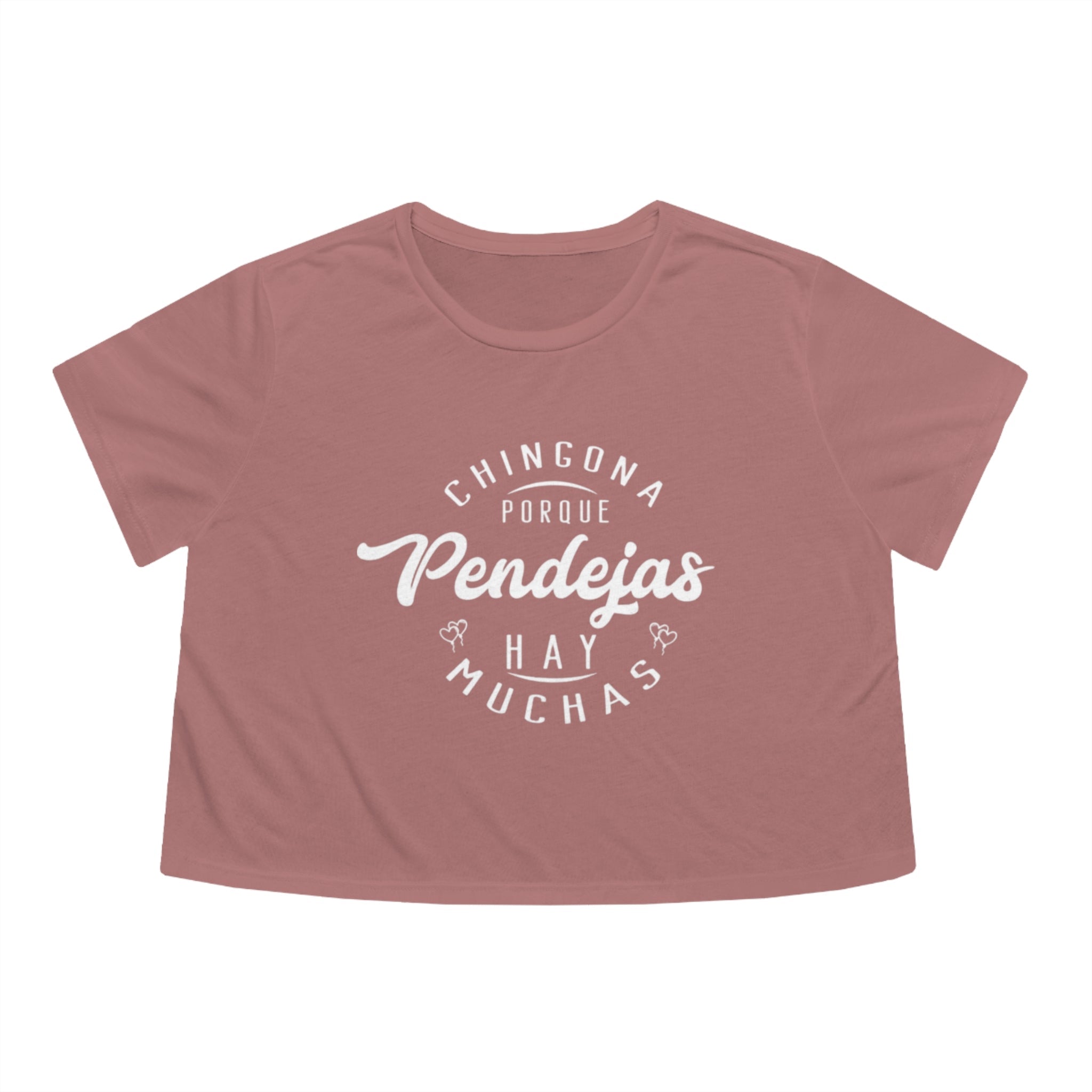 Chingona Porque Pendejas Hay Muchas | Women's Flowy Crop-Top | 3 Colors