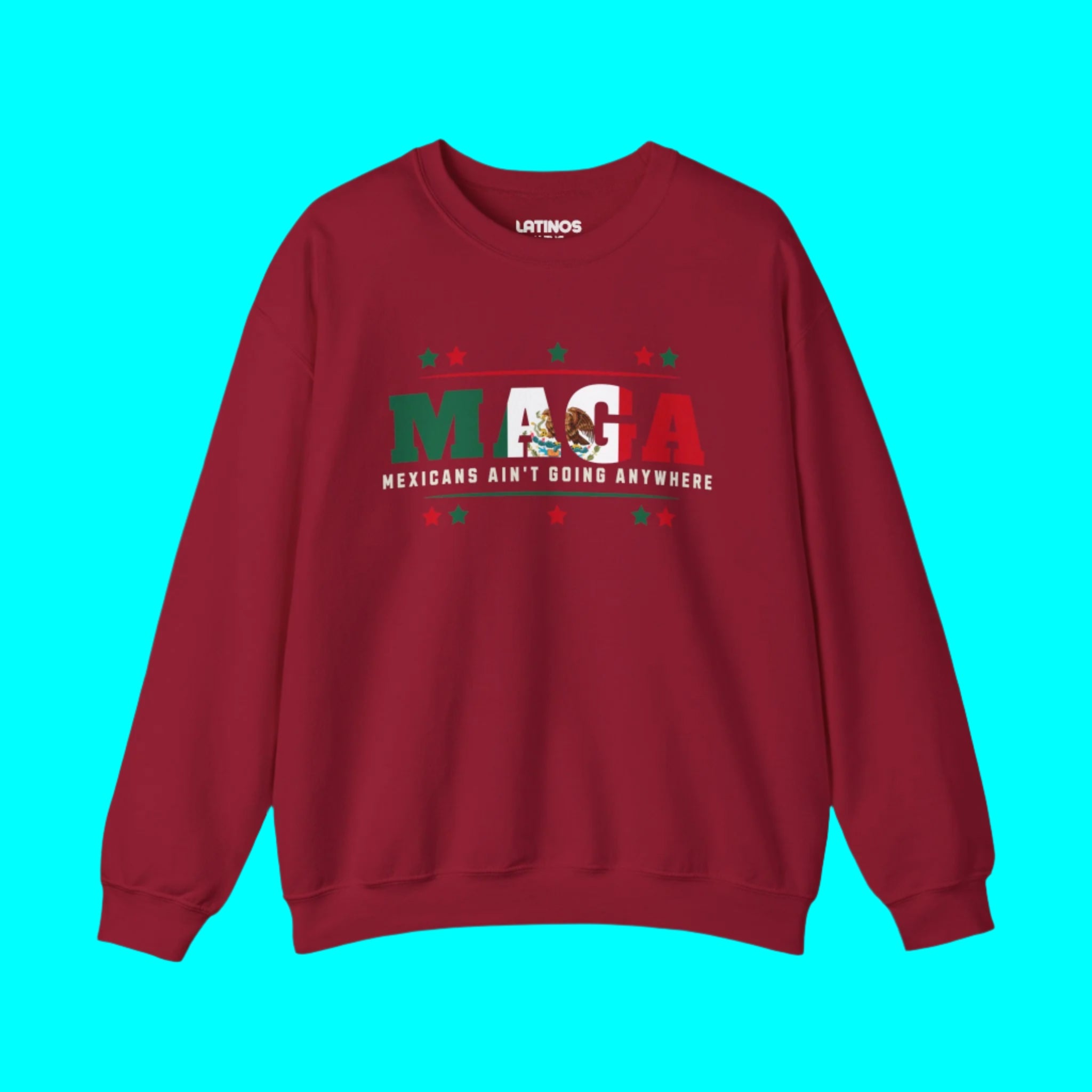 Mexicans Ain't Going Anywhere V1 Fleece-Lined Crewneck Sweater | Latino Pride Funny Viral Tees | 3 Colors