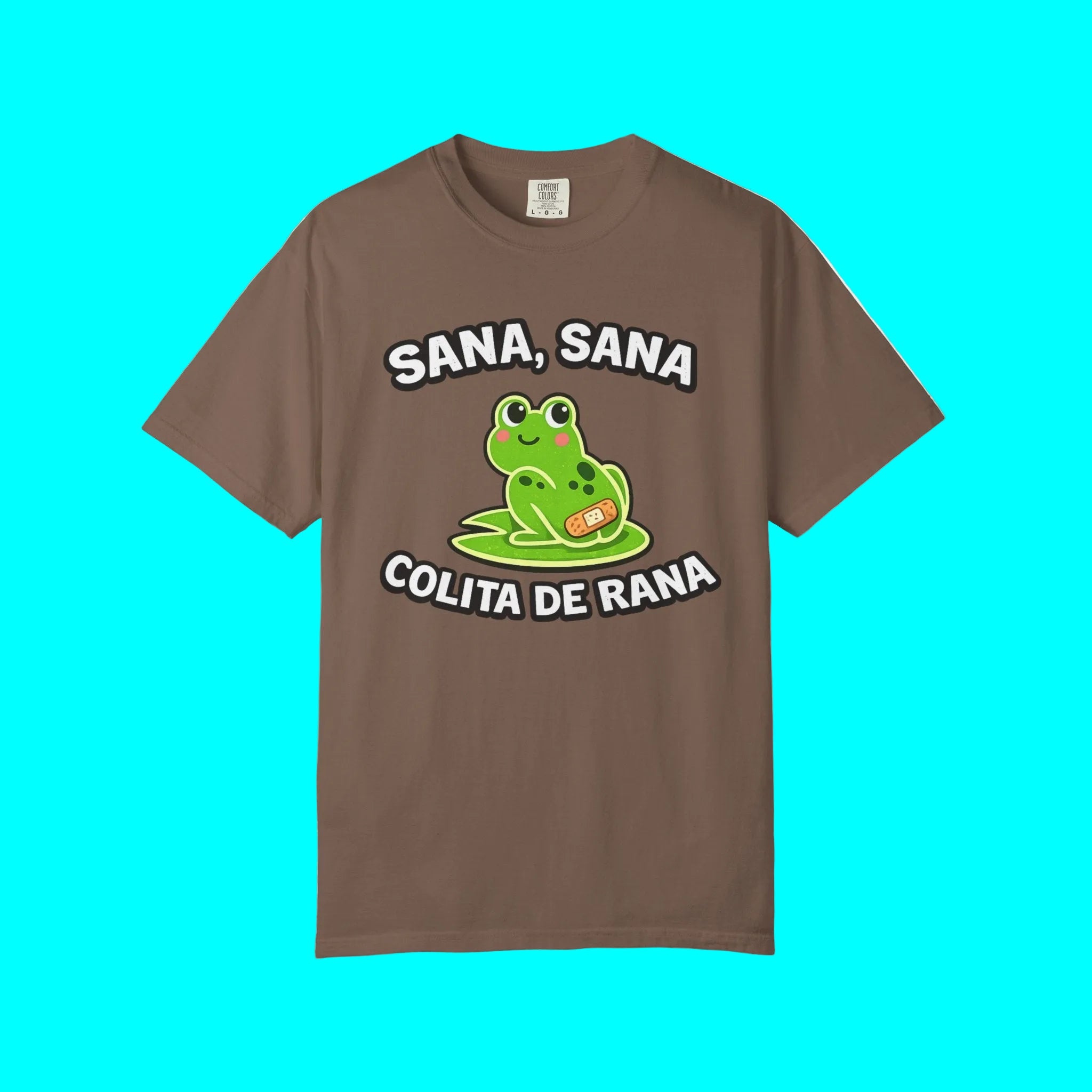 Sana Sana, Colita De Rana | Heavy Cotton T-shirt | 5 Colors