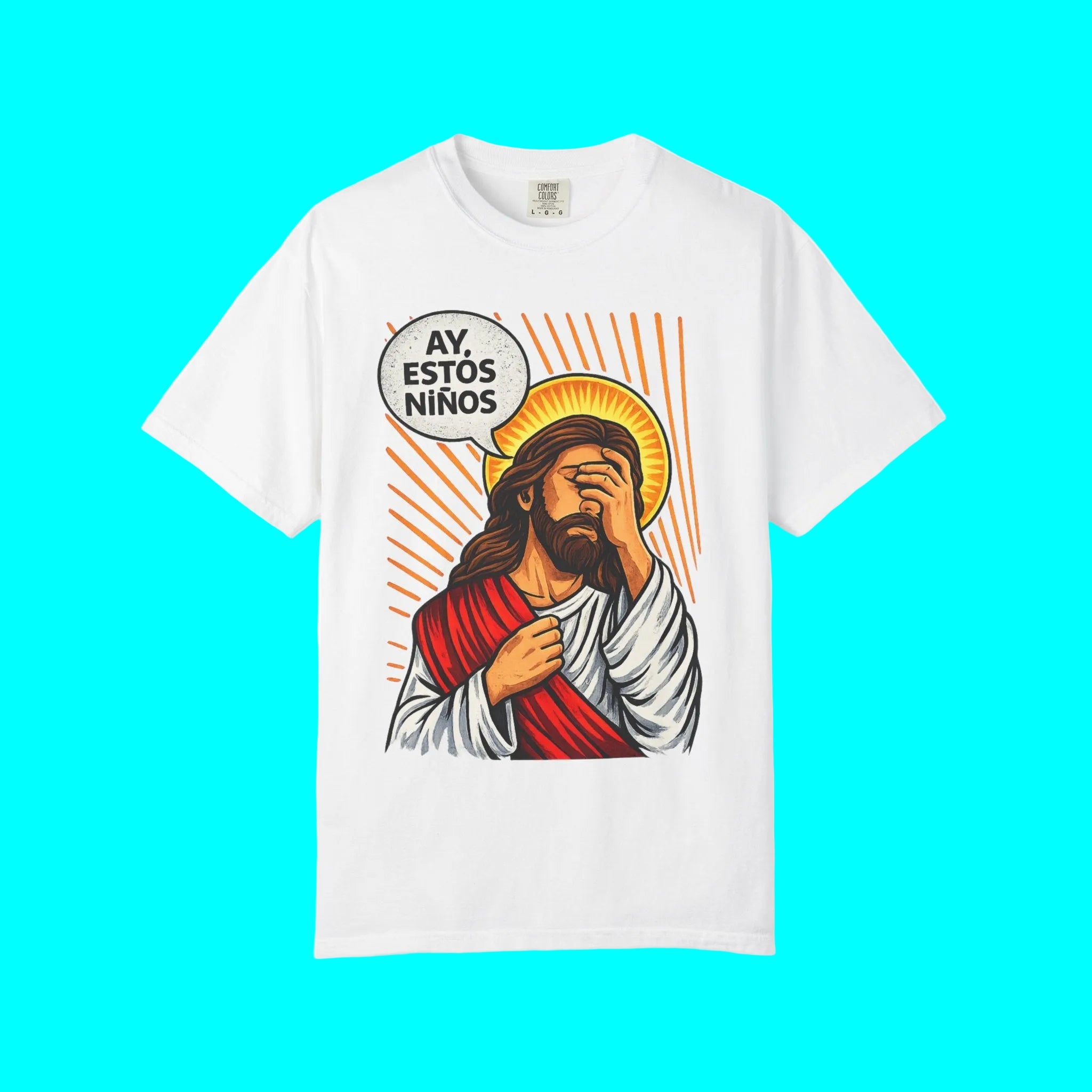 "AY, ESTOS Niños" Jesus Christ T-shirt | Father's Day Funny Gift | 4 Colors