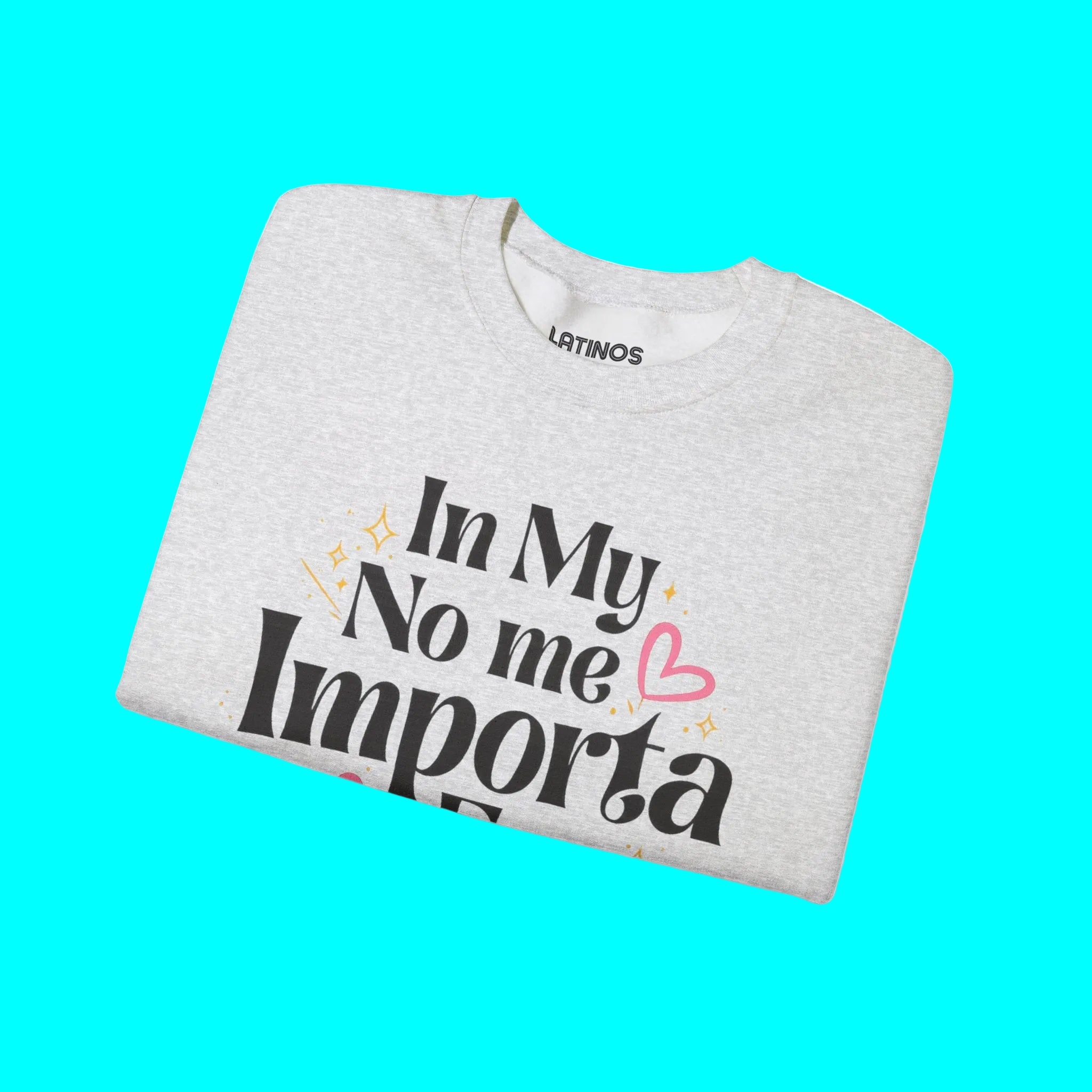In My No Me Importa Era Crewneck Sweatshirt | Funny Latina Fleece-Lined Crewneck | 5 Colors