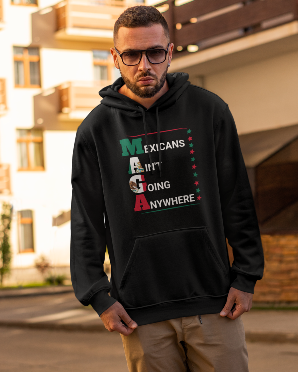 Mexicans Ain't Going Anywhere V2 Comfy Warm Hoodie | Funny Latino Pride | 3 Colors