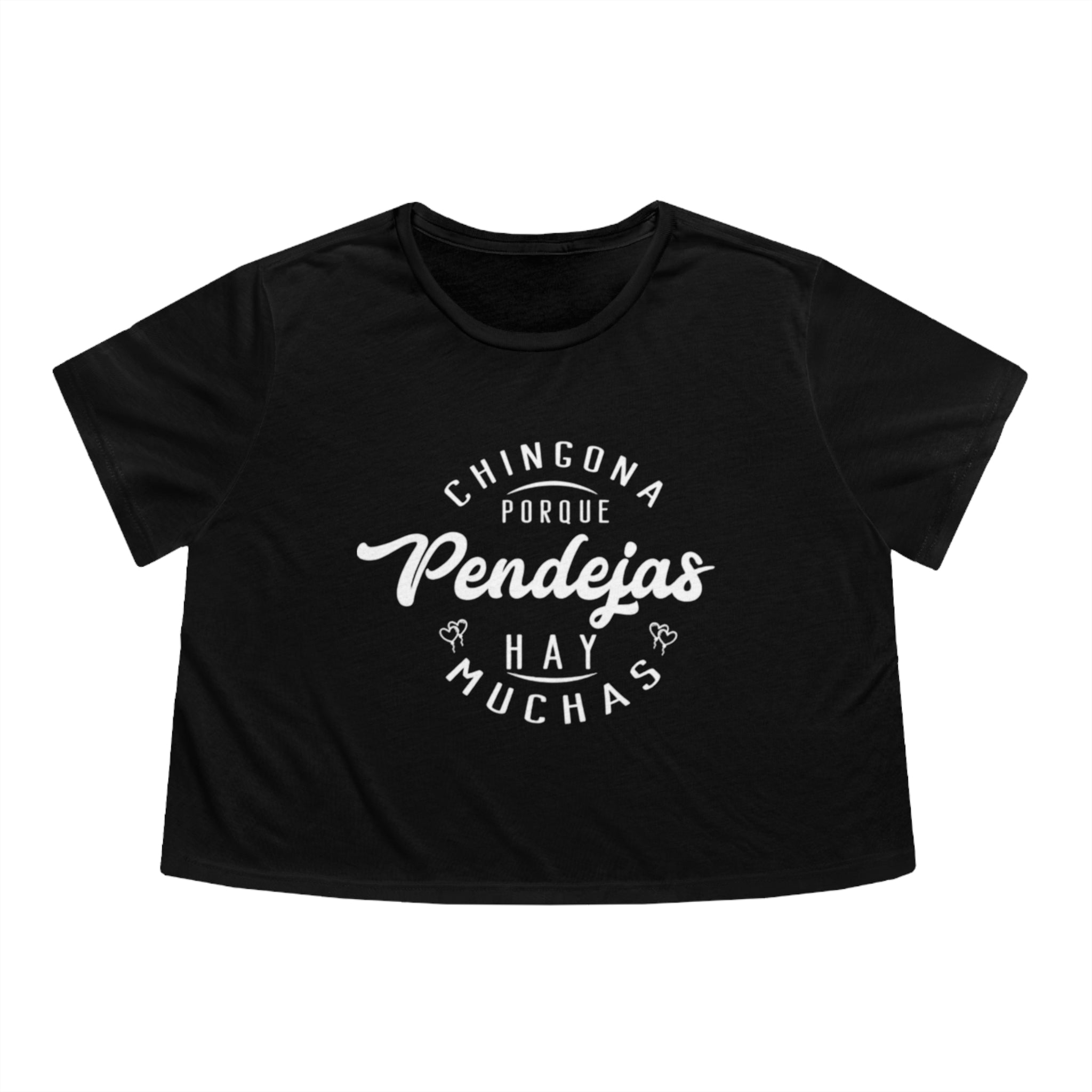 Chingona Porque Pendejas Hay Muchas | Women's Flowy Crop-Top | 3 Colors