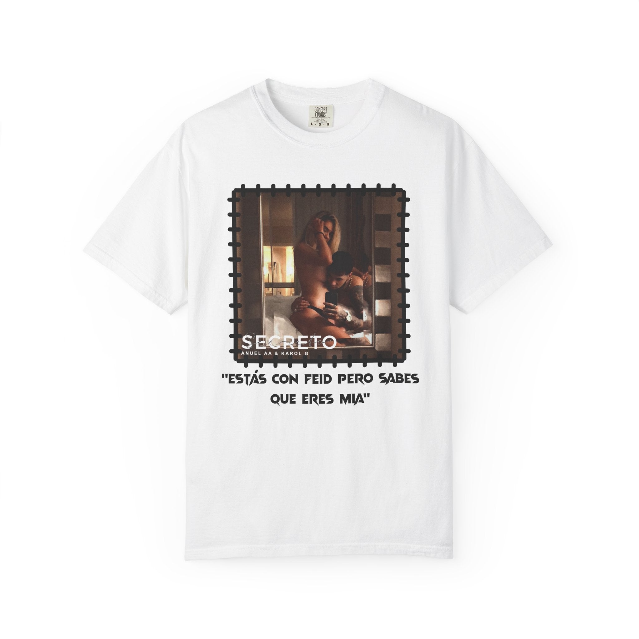 As Seen On Anuel AA | Karol G Estas Con Feid Pero Sabes Que Eres Mia | Heavy Cotton - 4 Colors