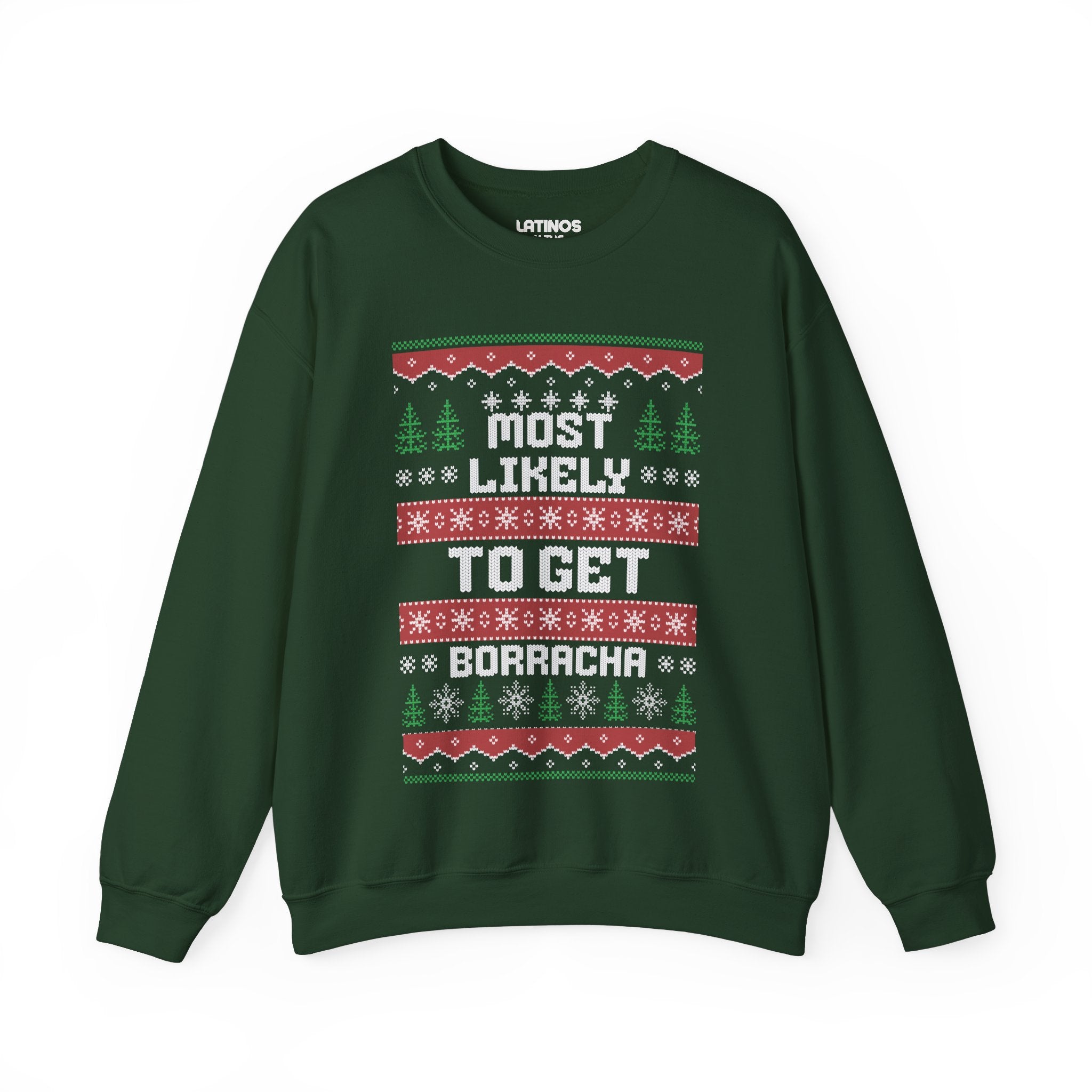 Most Likely To Get Borracha Ugly Christmas Crewneck Sweater | Latino | 3 Colors