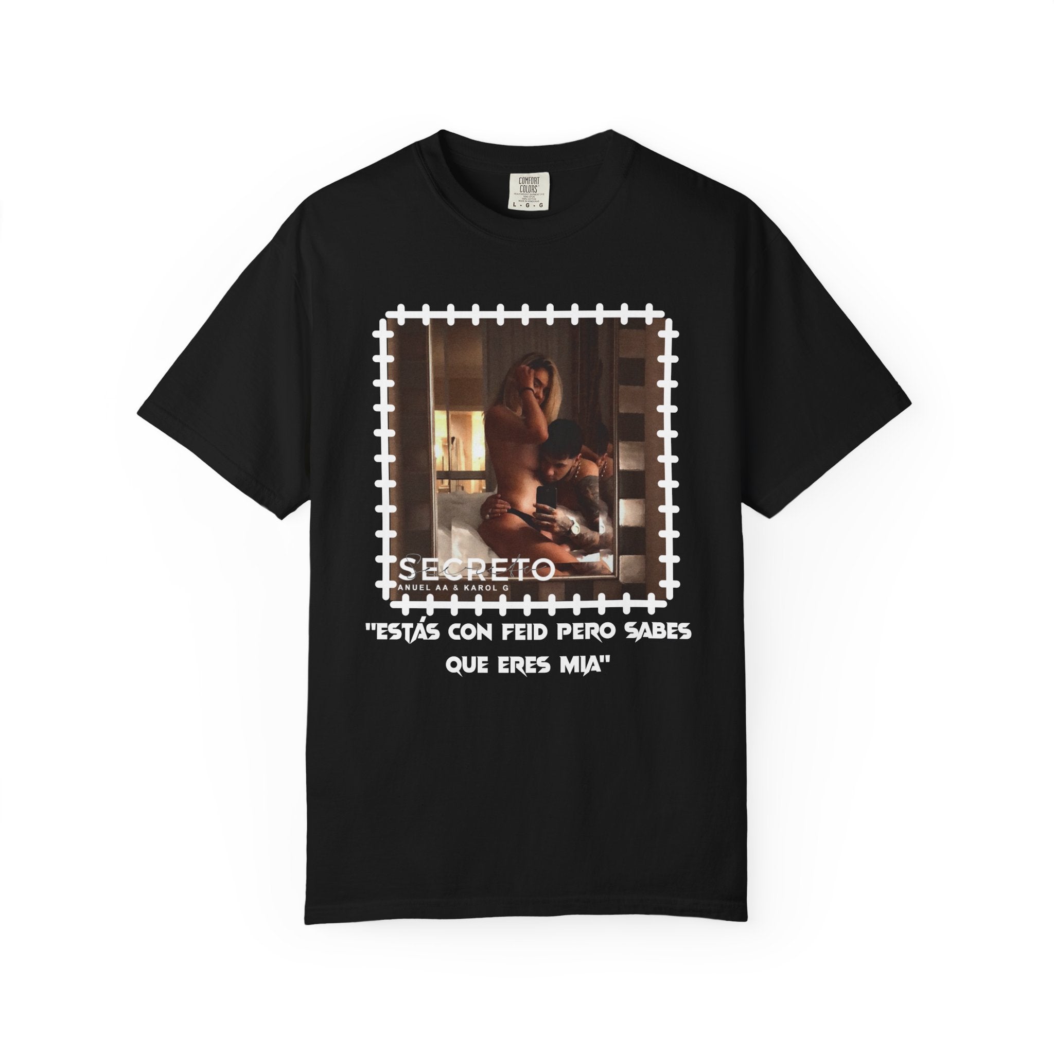 As Seen On Anuel AA | Karol G Estas Con Feid Pero Sabes Que Eres Mia | Heavy Cotton - 4 Colors