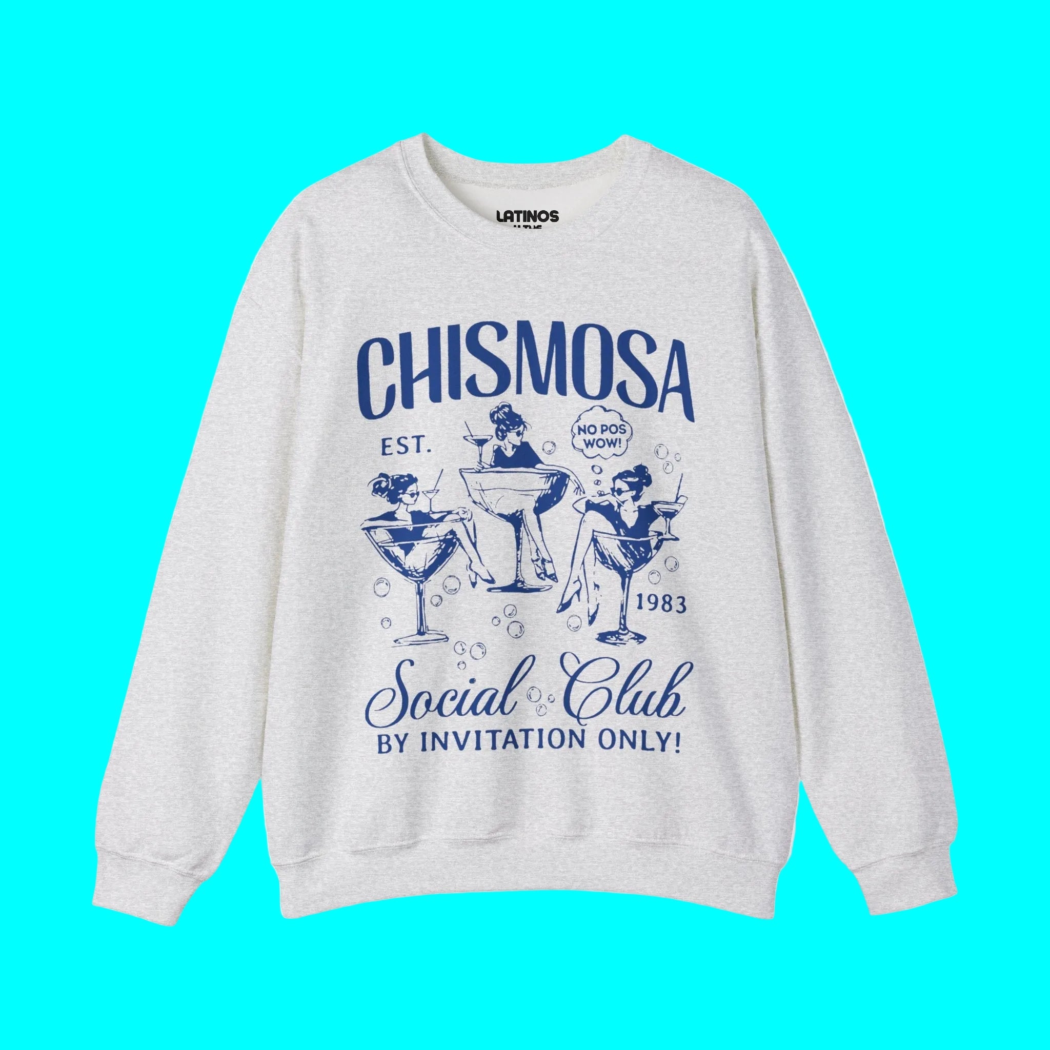 Chismosa Social Club Crewneck Sweatshirt | No Pos Wow! By Invitation Only! Funny Latino Fleece-Lined Crewneck | 3 Colors Available