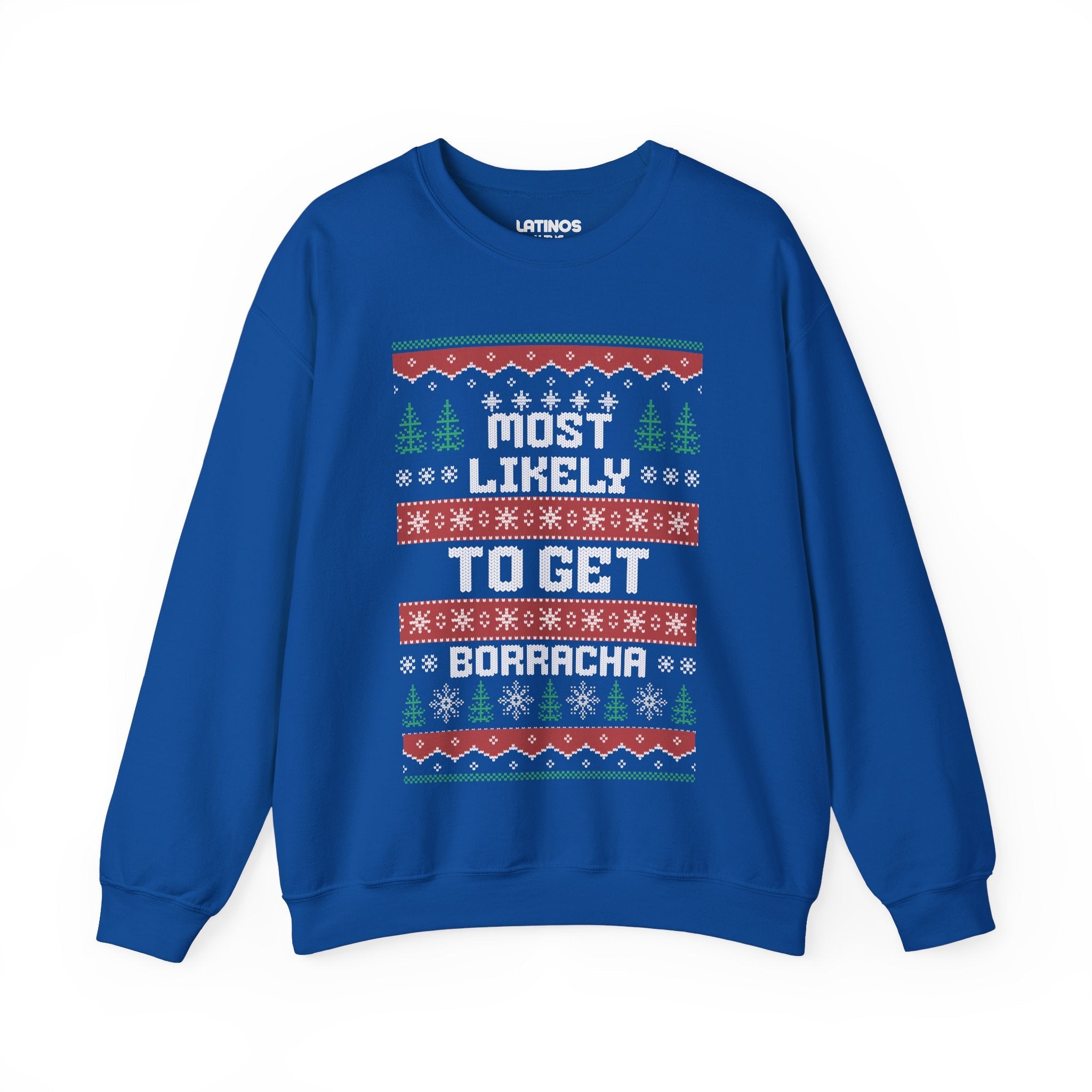 Most Likely To Get Borracha Ugly Christmas Crewneck Sweater | Latino | 3 Colors