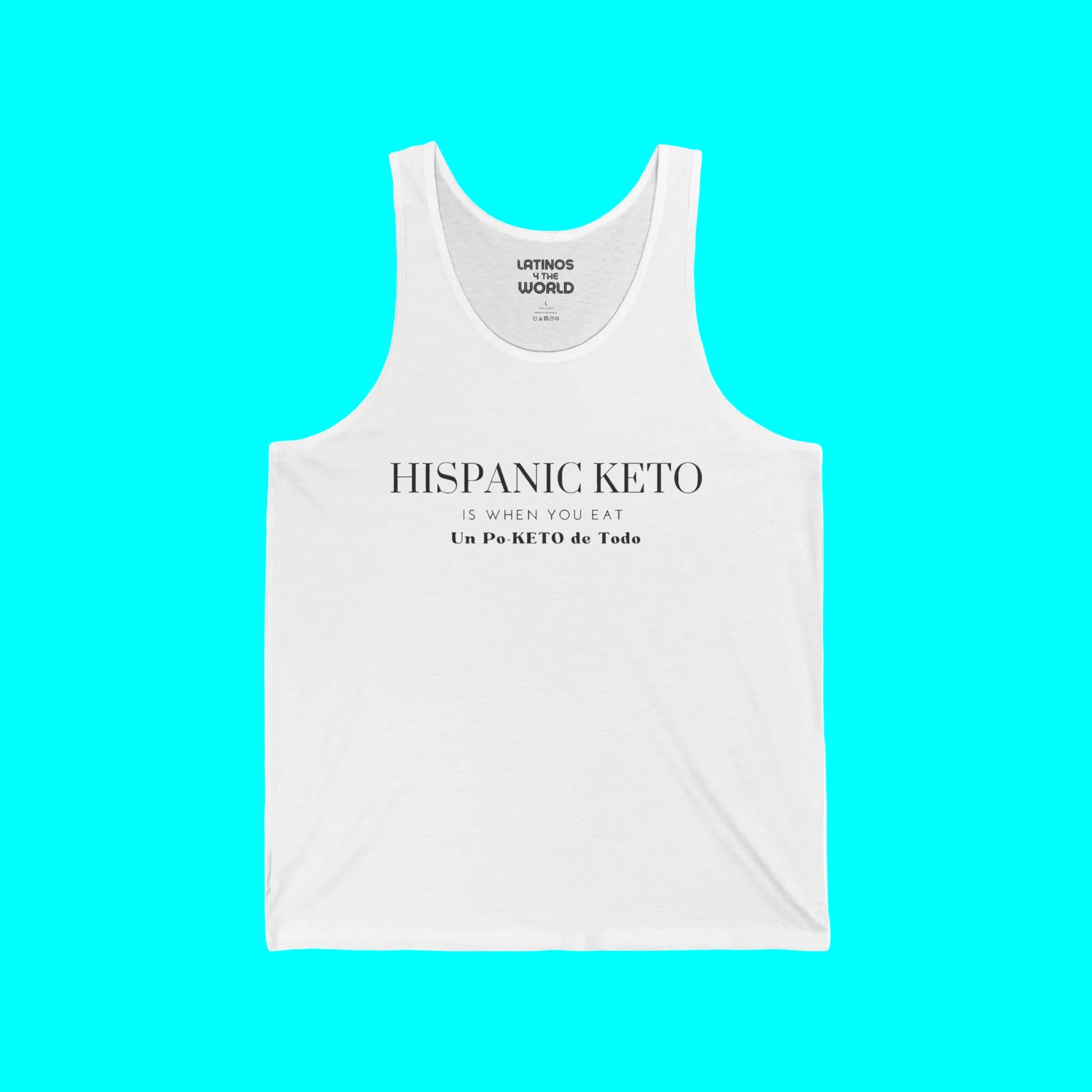 Hispanic Keto Is When You Eat Un Po-Keto De Todo Tanktop | Light Cotton | Funny Viral Latino Tees | Unisex