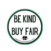 Be Kind Buy Fair Sticker