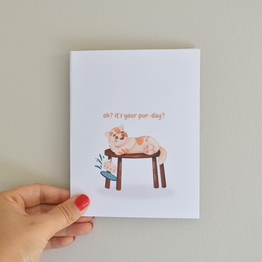 It's Your Pur Day Greeting Card