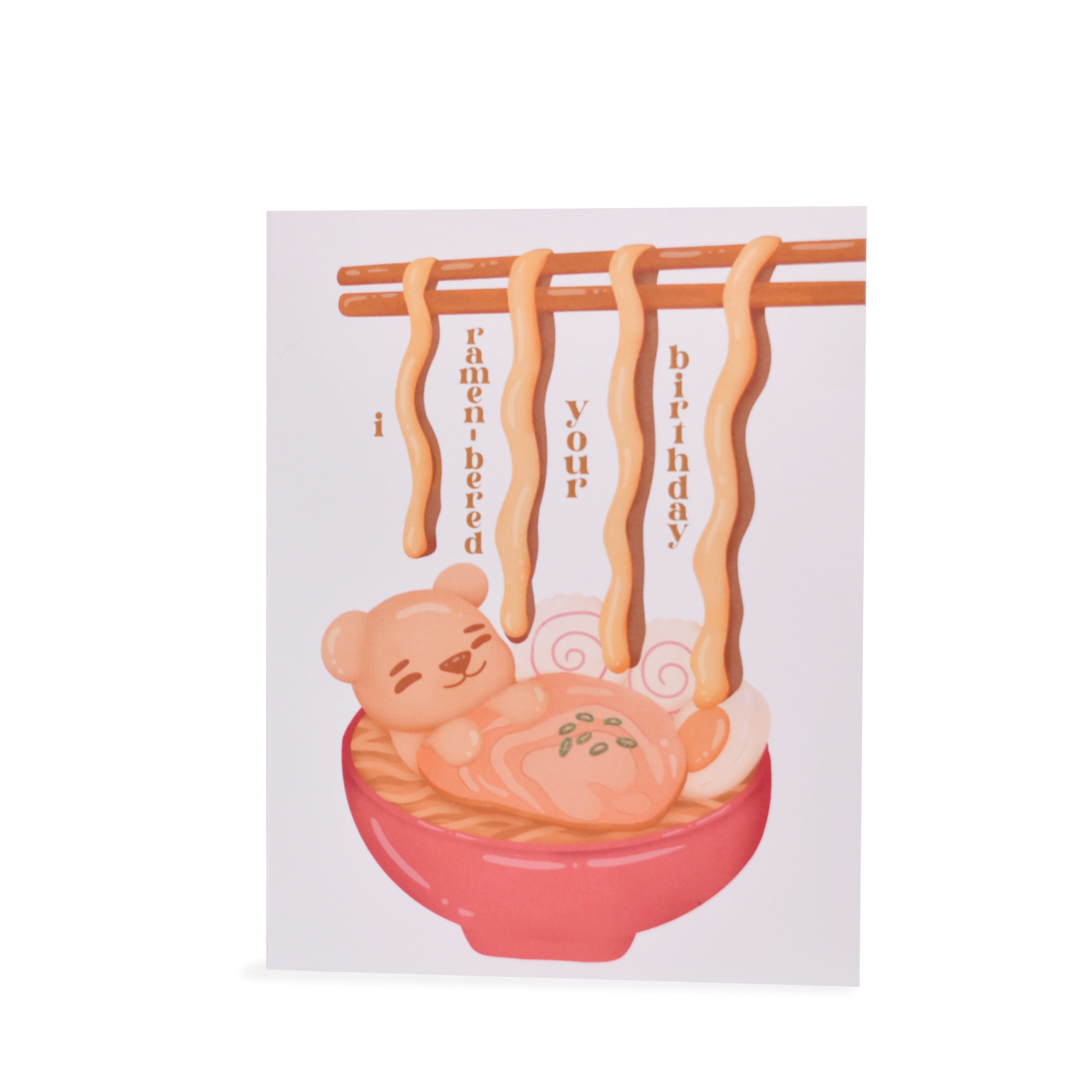 I Ramen-bered Your Birthday Greeting Card