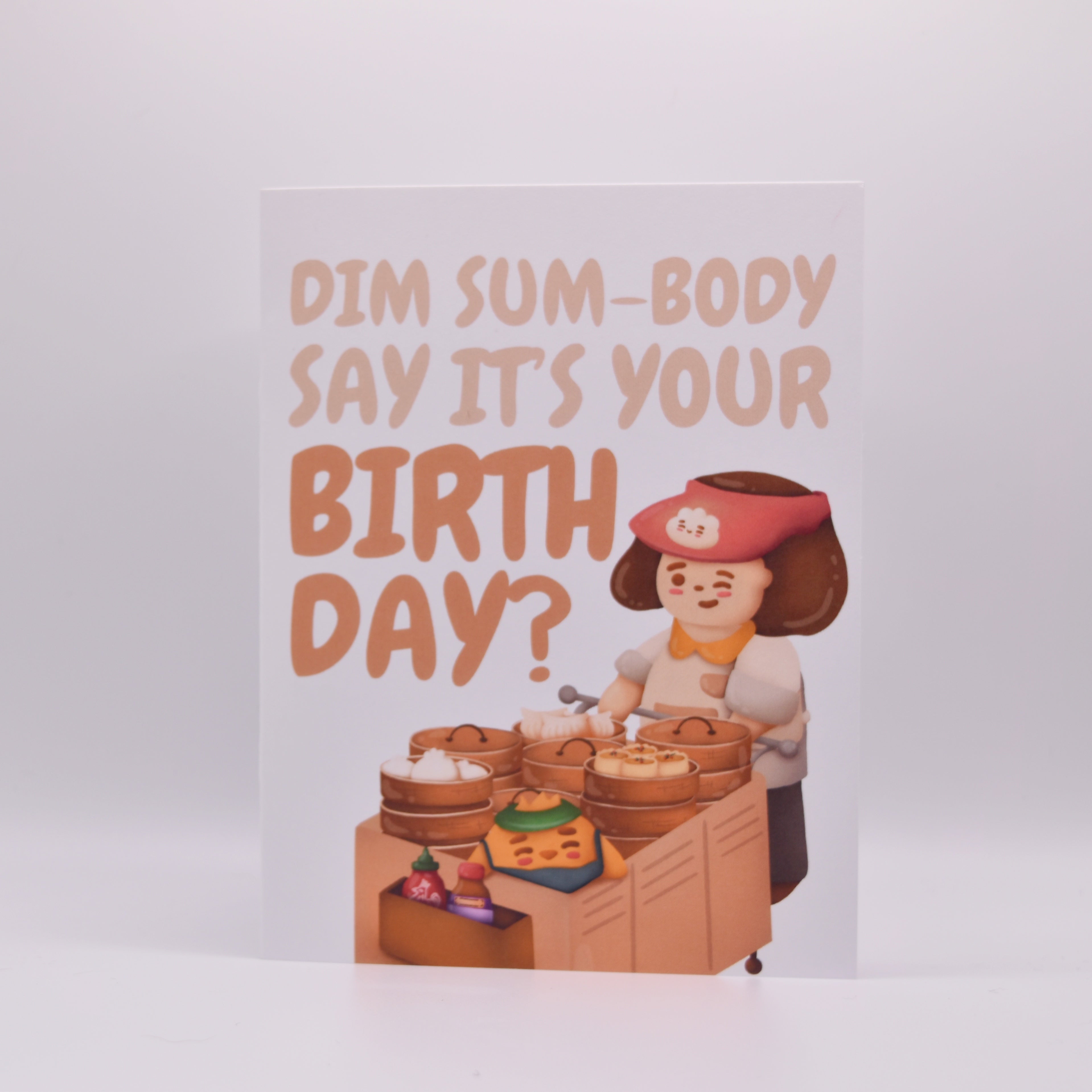 Dim Sum-Body Say It's Your Birthday Greeting Card