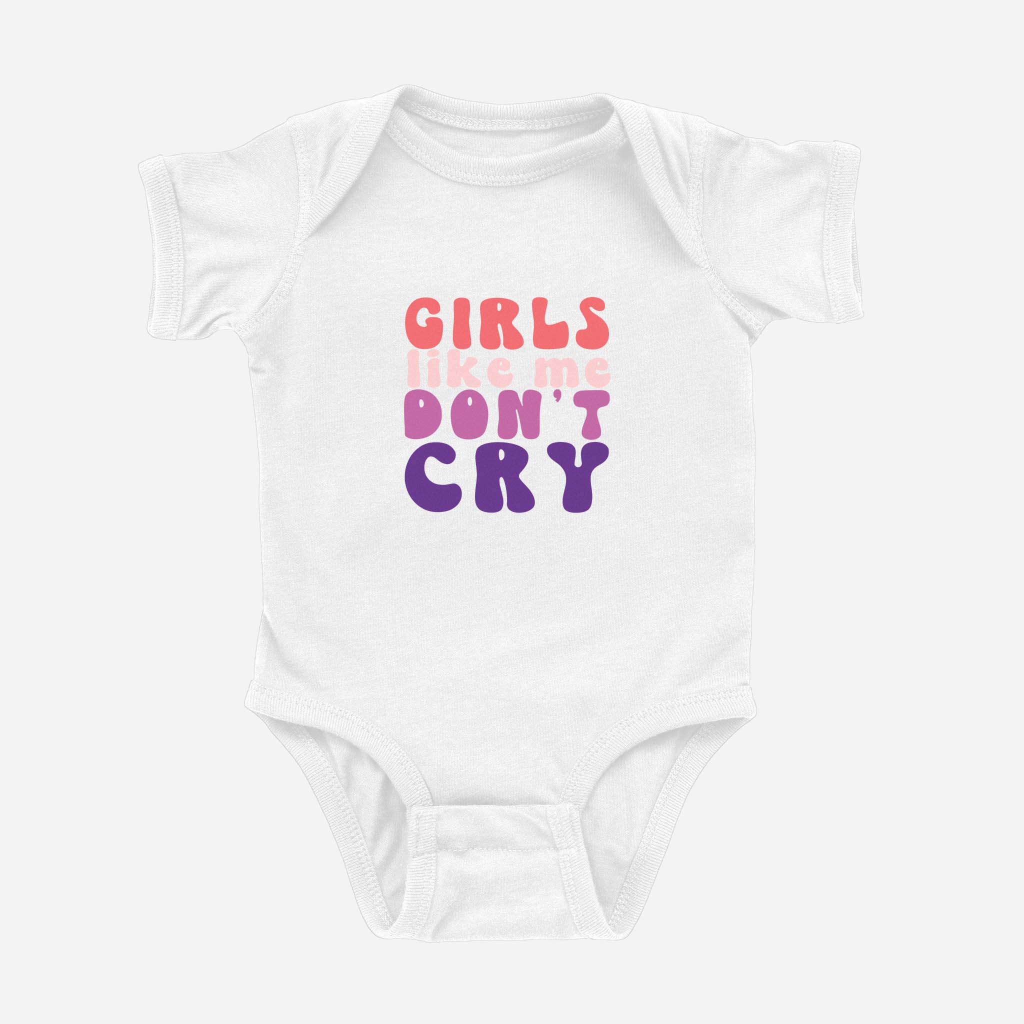 Girls Like Me Don't Cry Onesie