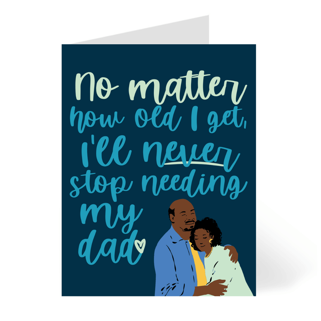 Never Stop Needing Dad