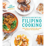 Quintessential Filipino Cooking: 75 Authentic and Classic Recipes of the Philippines - Paperback