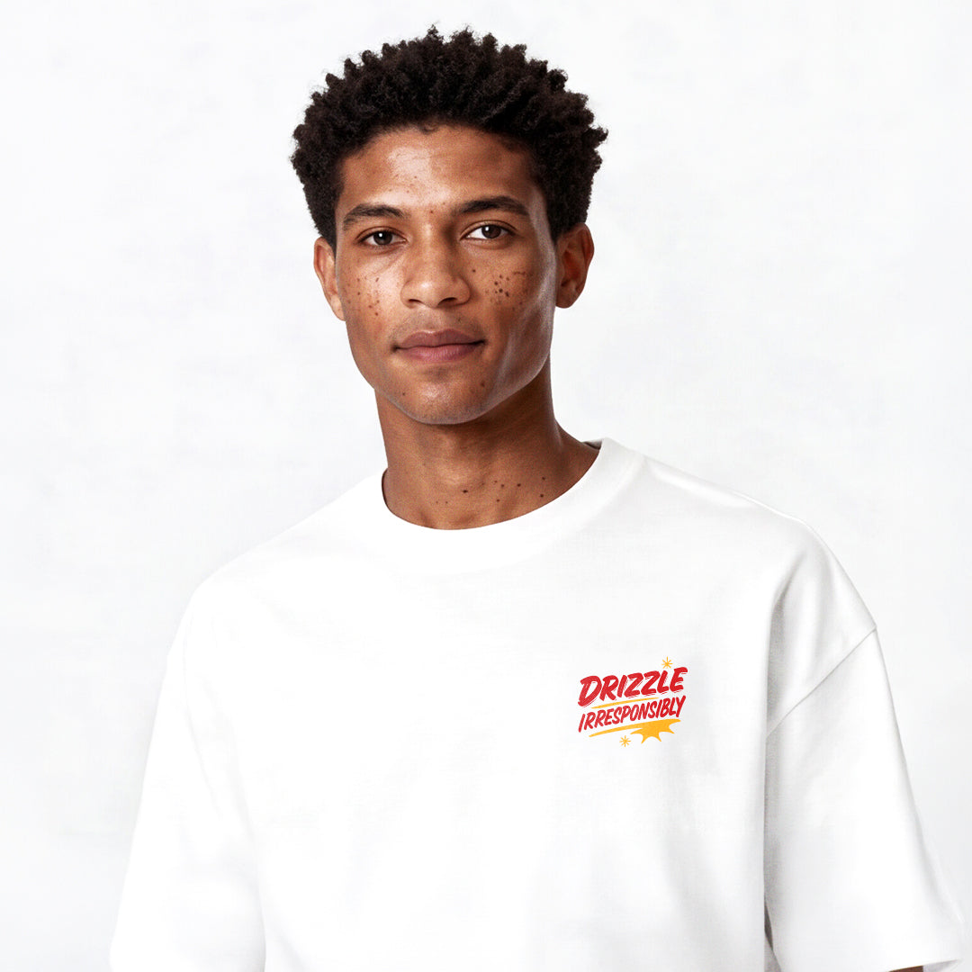 Nice T-Shirt "Drizzle Irresponsibly"