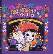 Calaveras and Torito: A Bilingual Day of the Dead Adventure