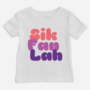Sik Fan Lah Shirt (Baby)