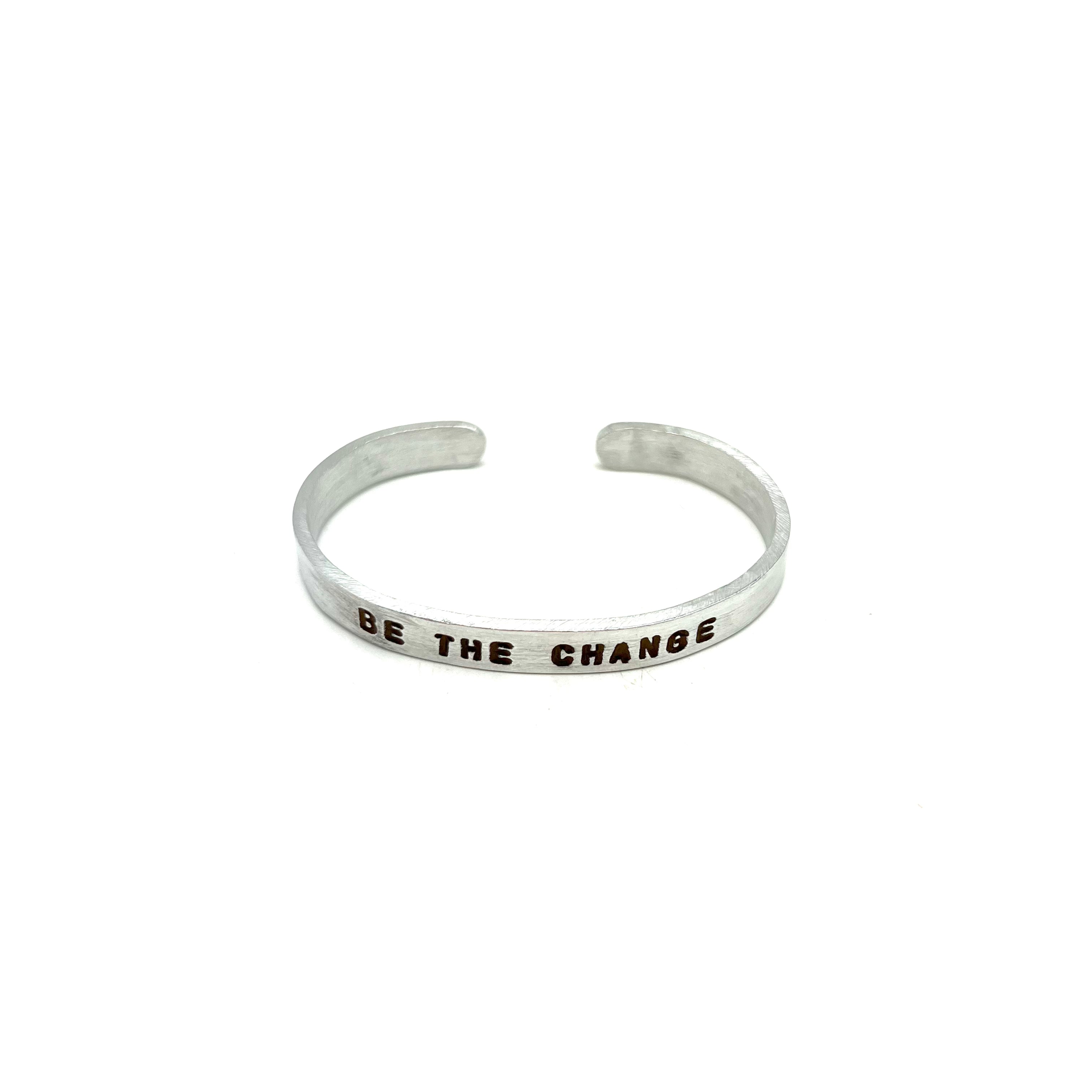 BE THE CHANGE Aluminum Cuff