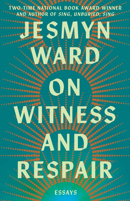 On Witness and Respair: Essays