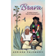 Brava: A Latina Lawyer's Path to Empowerment - Hardcover