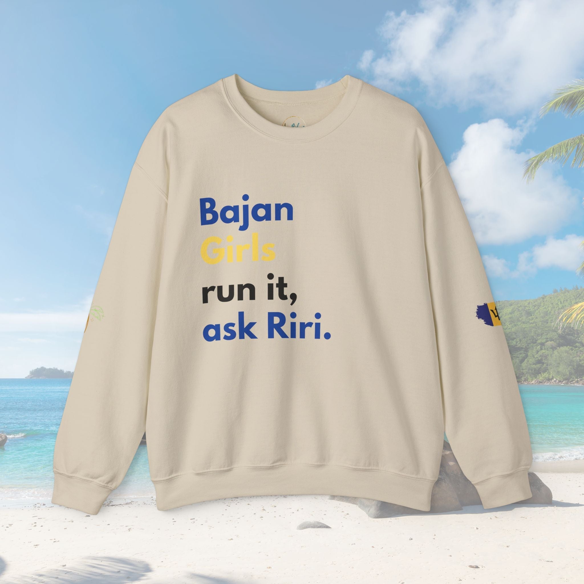 Bajan Girls Run It, Ask Riri Sweatshirt
